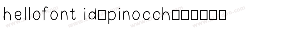 hellofont id-pinocch字体转换